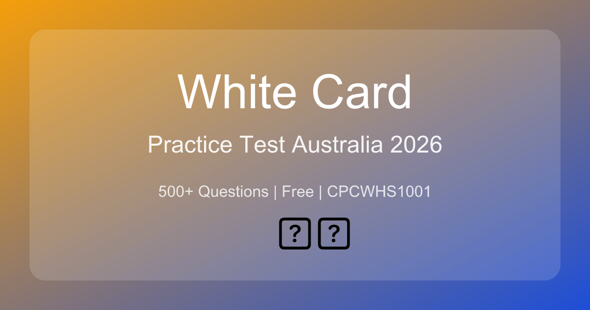 White Card Practice Test Australia 2026